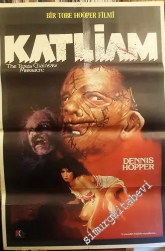 FİLM AFİŞİ: Tobe Hooper, Dennis Hooper - Katlliam = The Texas Chainsaw Massacre -