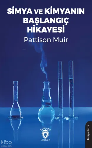 Simya ve Kimyanın Başlangıç Hikayesi