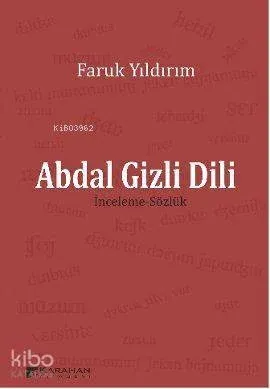 Abdal Gizli Dili; İnceleme-Sözlük