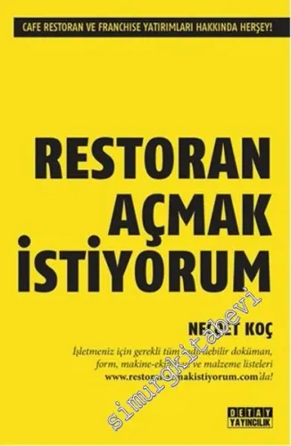 Restoran Açmak İstiyorum: Cafe Restoren ve Franchise Yatırımları Hakkında Her Şey ! -        2016