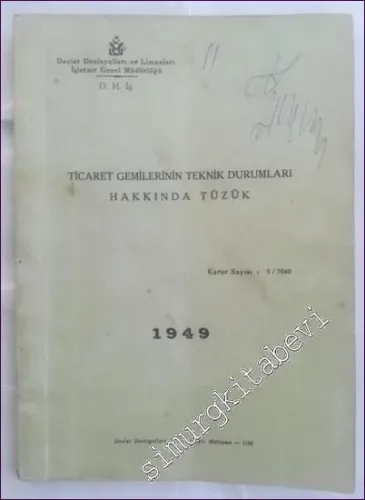 Ticaret Gemilerinin Teknik Durumları Hakkında Tüzük - Karar Sayısı: 3/7040 -        1949