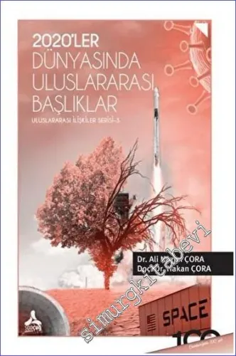 2O20’ler Dünyasında Uluslararası Başlıklar -