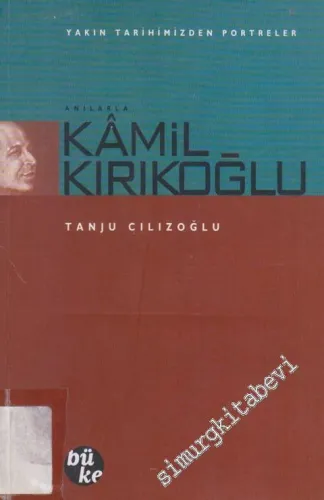 Anılarla Kamil Kırıkoğlu -        2000