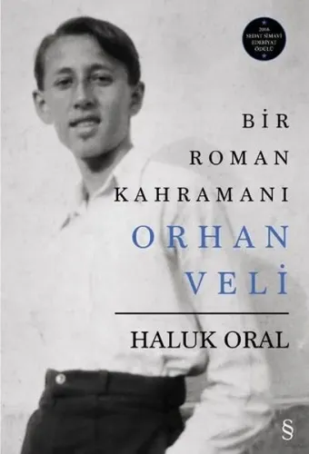 Bir Roman Kahramanı Orhan Veli Haluk Oral