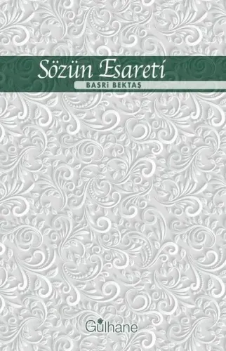 Sözün Esareti