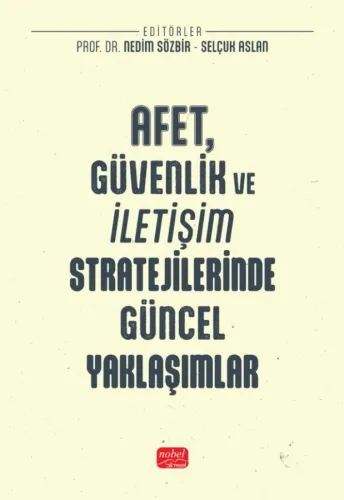 Afet, Güvenlik ve İletişim Stratejilerinde Güncel Yaklaşımlar