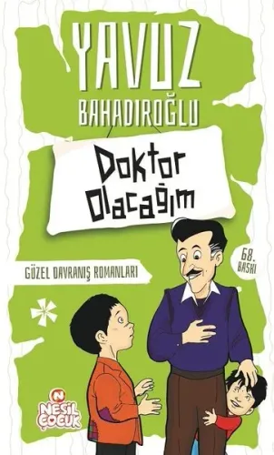 Doktor Olacağım;Güzel Davranış Romanları