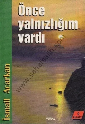 Önce Yalnızlığım Vardı