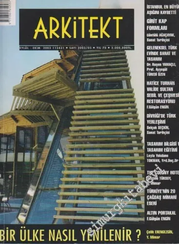 Arkitekt Mimarlık Şehircilik Turizm Dergisi - Dosya: Bir Ülke Nasıl Yenilenir? - 498    70  Eylül - Ekim