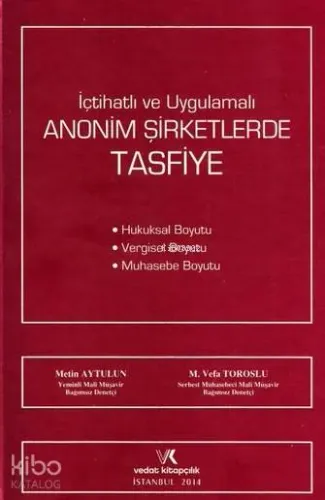 İçtihatlı ve Uygulamalı Anonim Şirketlere Tasfiye