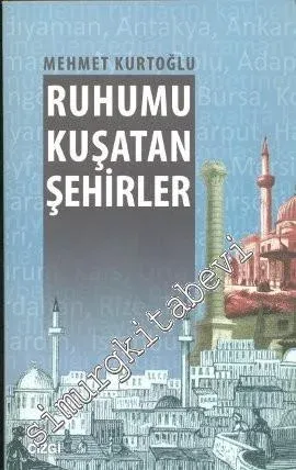 Ruhumu Kuşatan Şehirler -         2013