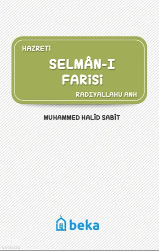 Selmân-ı Farisi (Radıyallahu Anh)