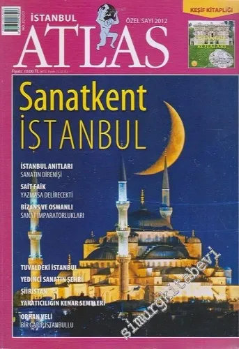 Atlas Dergisi İstanbul Özel Sayı 2012 : Sanatkent İstanbul -         2012