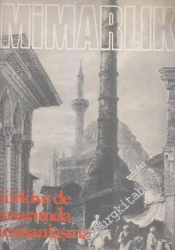 Mimarlık - Architecture - Dosya: Türkiye'de Tasarımda Uzmanlaşma - 106    9  Ağustos