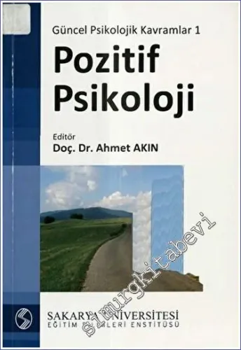 Güncel Psikolojik Kavramlar 1: Pozitif Psikoloji - 2023