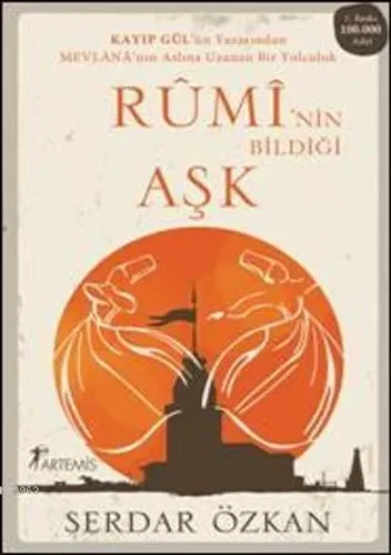 Rumi’nin Bildiği Aşk