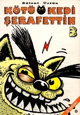 Kötü Kedi Şerafettin 3 - Bülent Üstün