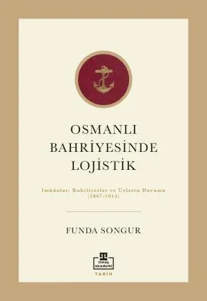 Osmanlı Bahriyesinde Lojistik