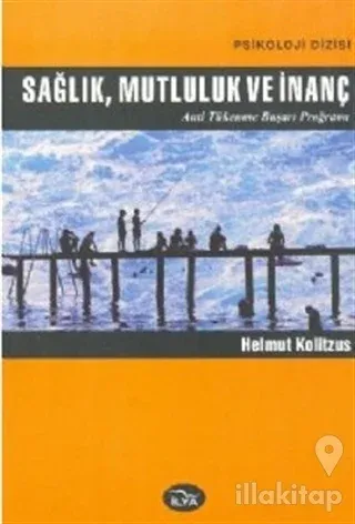 Sağlık, Mutluluk ve İnanç Anti Tükenme Başarı Programı