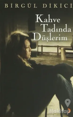 Kahve Tadında Düşlerim