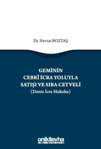 Geminin Cebri İcra Yoluyla Satışı ve Sıra Cetveli