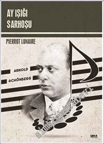 Ay Işığı Sarhoşu Pierrot Lunaire -         2023