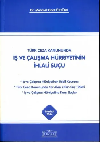 İş ve Çalışma Hürriyetinin İhlali Suçu