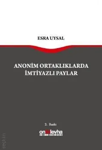 Anonim Ortaklıklarda İmtiyazlı Paylar
