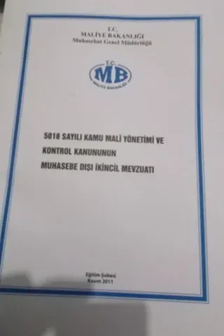 5018 Sayılı Kamu Mali Yönetimi ve Kontrol Kanununun Muhasebe Dışı İkincil Mevzuatı