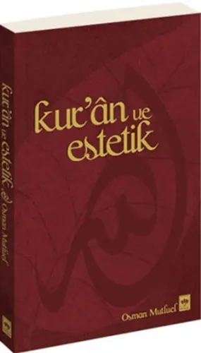 Kur'an ve Estetik Osman Mutluel