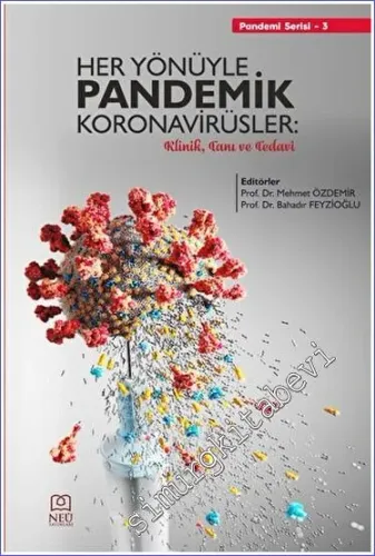 Her Yönüyle Pandemik Koronavirüsler: Klinik, Tanı ve Tedavi -         2023