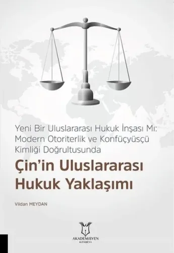 Çin’in Uluslararası Hukuk Yaklaşımı