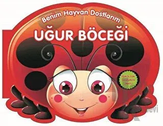 Uğur Böceği - Benim Hayvan Dostlarım (Ciltli) - Halkkitabevi