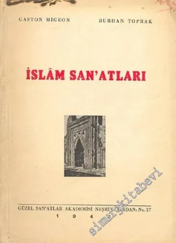 İslam Sanatları - Çevirmenden İMZALI -        1943