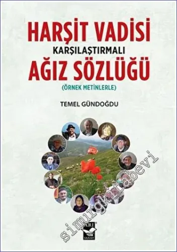 Harşit Vadisi Karşılaştırmalı Ağız Sözlüğü : Örnek Metinlerle -         2022