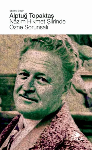 Nâzım Hikmet Şiirinde Özne Sorunsalı (Eleştiri)