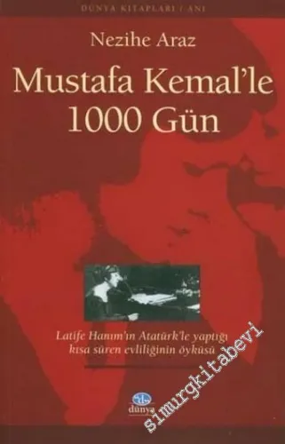 Mustafa Kemal'le 1000 Gün -        2005