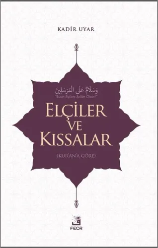 Elçiler ve Kıssaslar