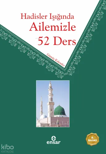 Hadisler Işığında Ailemizle 52 Ders