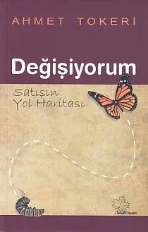 Değişiyorum Satışın Yol Haritası