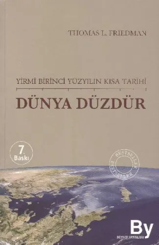 Dünya Düzdür; Yirmi Birinci Yüzyılın Kısa Tarihi