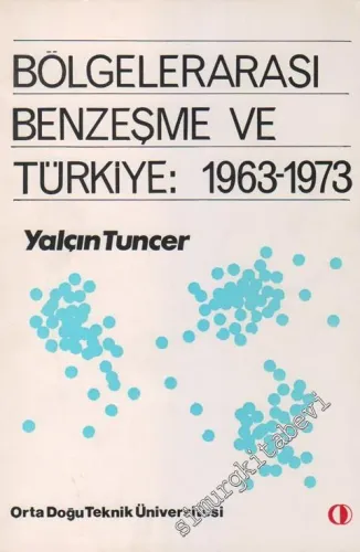 Bölgelerarası Benzeşme ve Türkiye: 1963 - 1973 -        1978