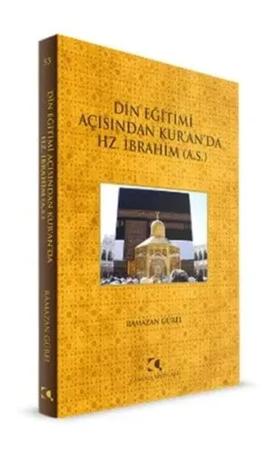 Din Eğitimi Açısından Kuranda Hz. İbrahim (a.s.)