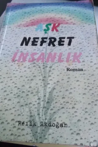Aşk Nefret İnsanlık
