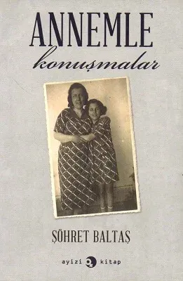 Annemle Konuşmalar