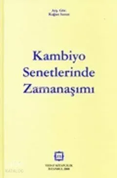 Kambiyo Senetlerinde Zamanaşımı