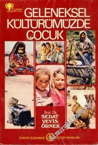 Geleneksel Kültürümüzde Çocuk -        1979