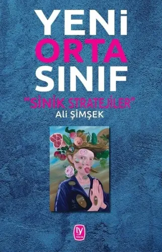 Yeni Orta Sınıf - Sinik Stratejiler