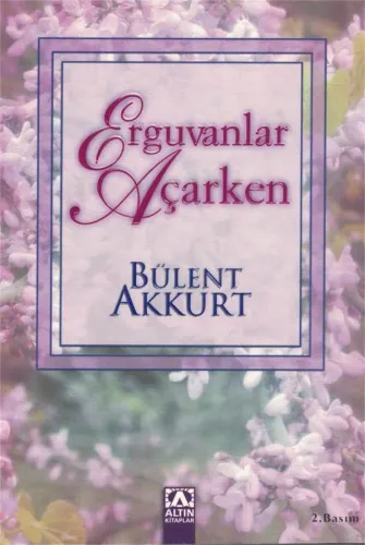 Erguvanlar Açarken
