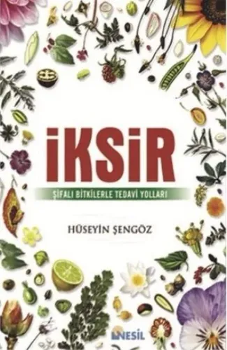 İksir; Şifalı Bitkilerle Tedavi Yolları